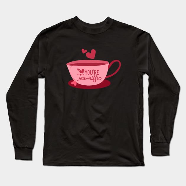 You're Tea-riffic Long Sleeve T-Shirt by lulubee